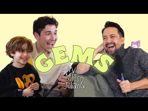 Lin-Manuel Miranda, Fools Gold, & Being Afraid of Failures | Gems with Miles and Julian - Episode 7