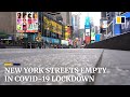 New York City Streets Empty Amid Covid 19 Lockdown