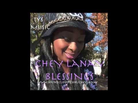 Chey Lanay - Blessings (Remix)
