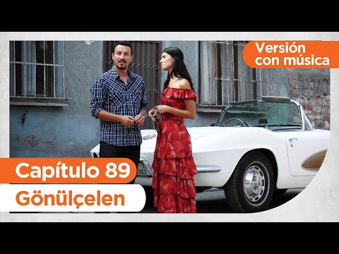 Convirtiéndose en Una Dama | Gonulcelen - Capítulo 89 | Versión con Música