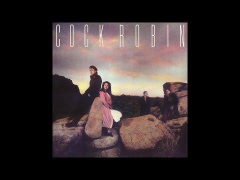 Cock-Robin - Cock-Robin (Full Album) 1985