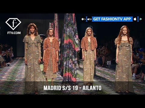 AILANTO Madrid Fashion Week Spring/Summer 2019 | FashionTV | FTV