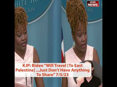 Karine Jean-Pierre: Biden 'Will Travel [To East Palestine] ...Just Don't Have Anything To Share'