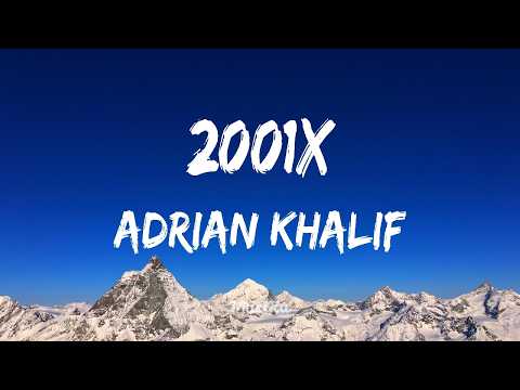 2001x - Adrian Khalif | Lirik