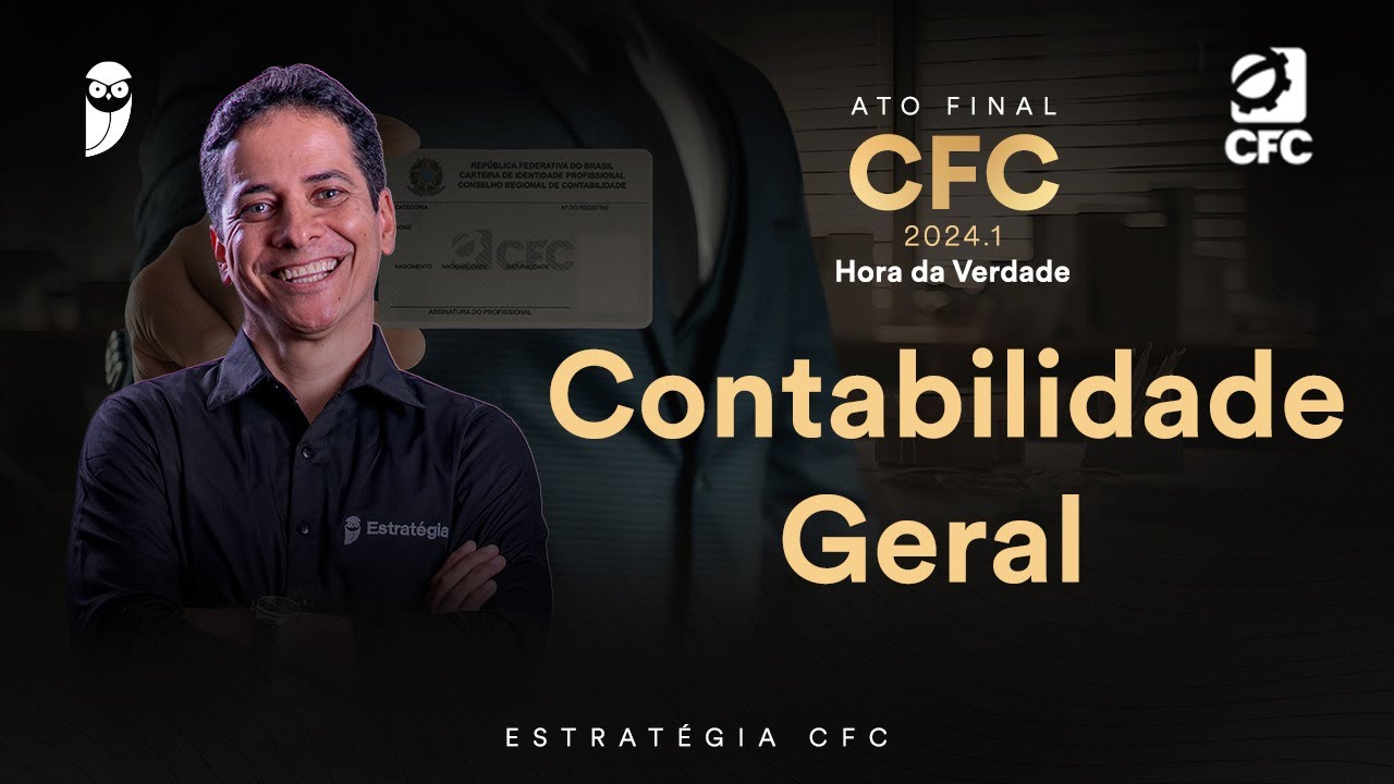 Hora da Verdade: Contabilidade Geral - Prof. Marcondes Fortaleza