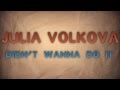 Julia Volkova - Didn't Wanna Do It [Lyric Video ...
