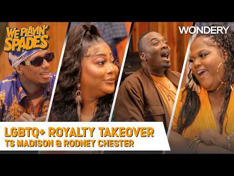 Unfiltered Chaos, RuPaul Gems, & Beyoncé with TS Madison & Rodney Chester | We Playin’ Spades