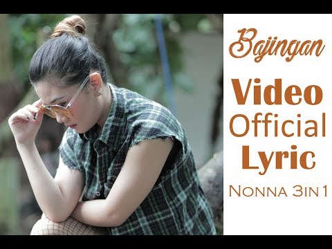 Nonna 3in1 - Bajingan ( Official Video Lyric )