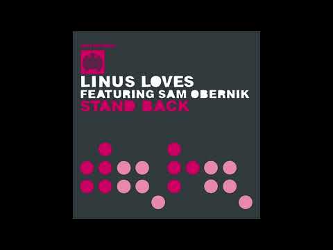 Linus Loves - Stand Back (Vocal Club Mix) (feat. Sam Obernik)