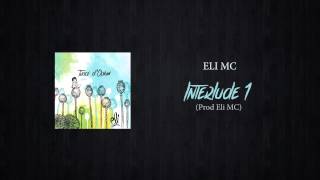ELI MC - Interlude 1 (prod Eli MC)