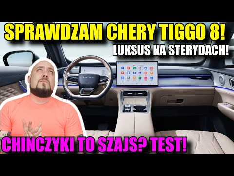 CHINCZYKI TO SZAJS? SPRAWDZAM Cherry Tiggo 8! Wielki  Gruby krążownik!