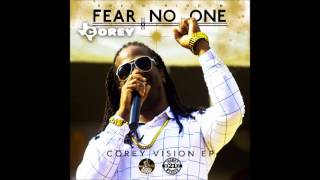 Corey VisionEP Fear NoOne (Solid Riddim)Mineral Boss Records Productions July 2017