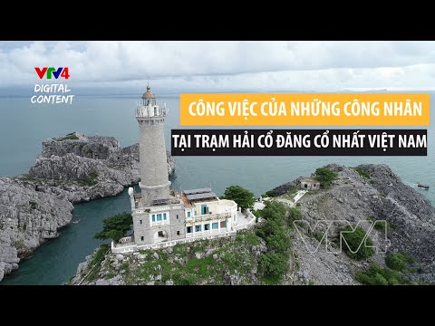 The Daily Life of Workers at Vietnam's Oldest Lighthouse - Long Chau Lighthouse | VTV4