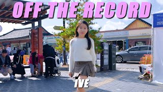 [KPOP IN PUBLIC ONE TAKE] IVE 아이브 'Off The Record' DANCE COVERㅣ@황리단길ㅣPREMIUM DANCE