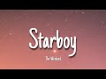 STARBOY - The Weekend | Lyrics [speed up]