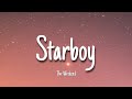 STARBOY The Weekend Lyrics Speed Up
