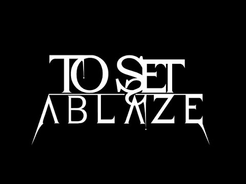 To Set Ablaze - Years of My Life (Official Music Video)