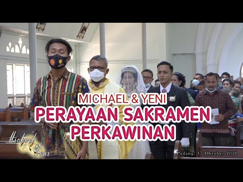 PERAYAAN SAKRAMEN PERKAWINAN MICHAEL & YENI 17-10-20