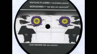 Psycho Plasma - Forbidden Planet (Acid Orange 020 - New Classics - A1)