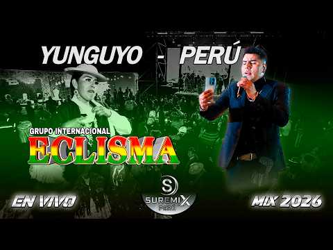 GRUPO ECLISMA Mix En Vivo 2026 (Boda de Hermógenes y Clara) YUNGUYO - PERÚ / SureMix PERÚ Oficial