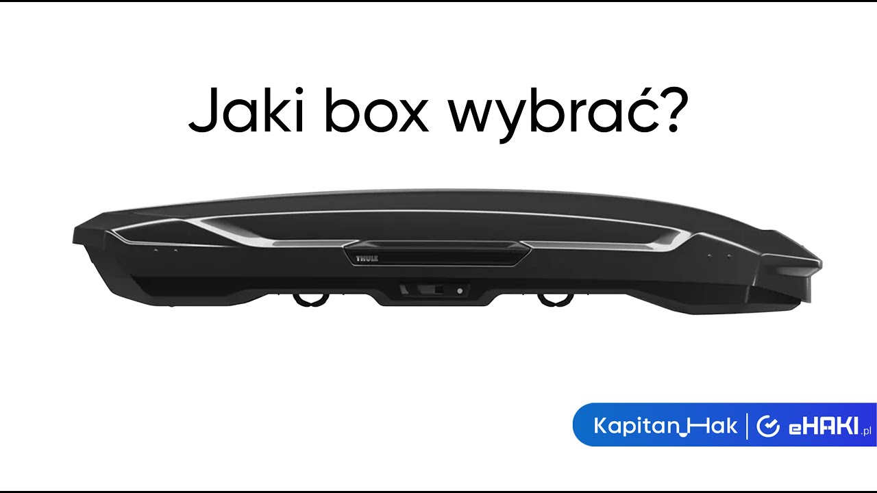 Box dachowy Thule | Jakie są różnice | Vector VS Motion VS Force VS Touring