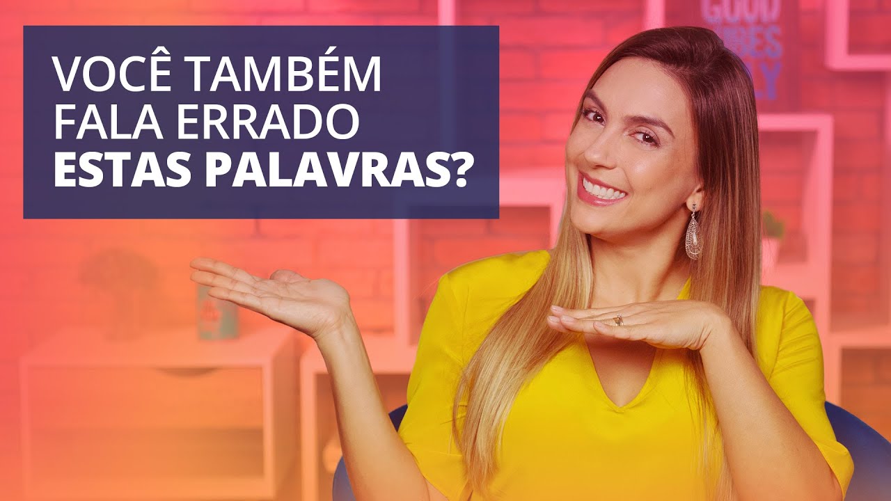 10 Palavras que Falamos Errado em Inglês