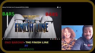 Eno Barony -The Finish Line ft Amerado #reacting with Mss Cookie