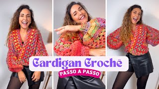 CASACO CARDIGAN CROCHÊ - TUTORIAL PASSO A PASSO