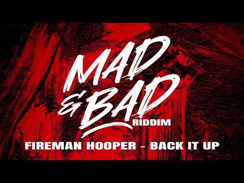 Fireman Hooper - Back It Up (Mad & Bad Riddim) | St Vincent