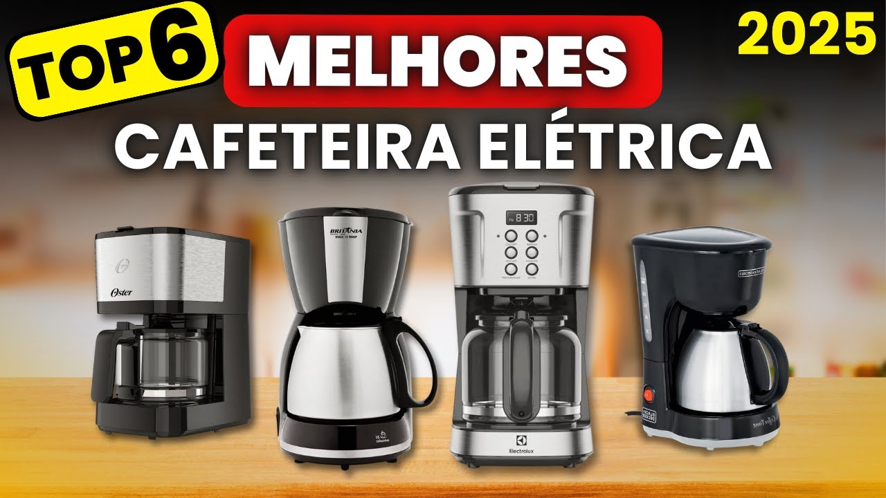 QUAL MELHOR CAFETEIRA ELÉTRICA 2024? TOP 6 Melhores Cafeteiras Elétricas da Mais Barata a Mais Cara!