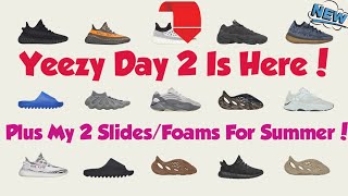 Yeezy Day 2 Is Here! Plus My Picks For Slides/Foams For Summer!