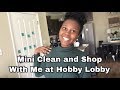 Mini Clean And Shop With Me At Hobby Lobby