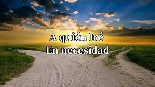 {A Quién Iré}-Danilo Montero |•Musica y Letra•|