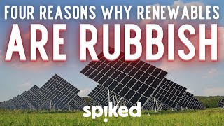Why renewable energy is rubbish