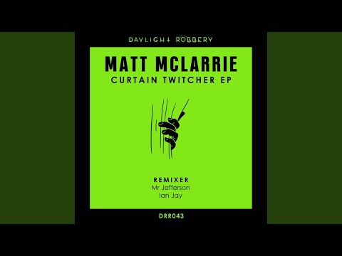 Curtain Twitcher (Original Mix)