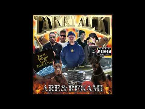 Are & Rekami - Takki auki (feat. Röge, Jare, Kofi One)