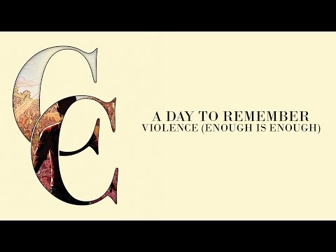 A Day To Remember - Violence (Enough Is Enough) (Audio)