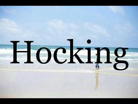 How To Pronounce Hocking🌈🌈🌈🌈🌈🌈Pronunciation Of Hocking