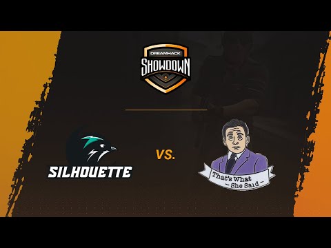silhouette vs That's what she said - Mirage - North America - DreamHack Showdown Summer