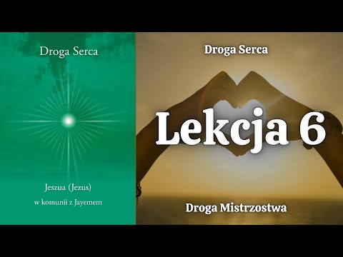 ❤️🎤 Droga Serca - Lekcja 6 | Droga Mistrzostwa