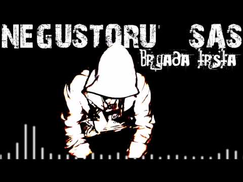 Negustoru feat SAS - Brigada Trista (part.1)