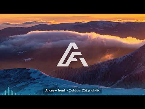 Andrew Frenir - Outdoor (Original Mix) [Melodios Music]