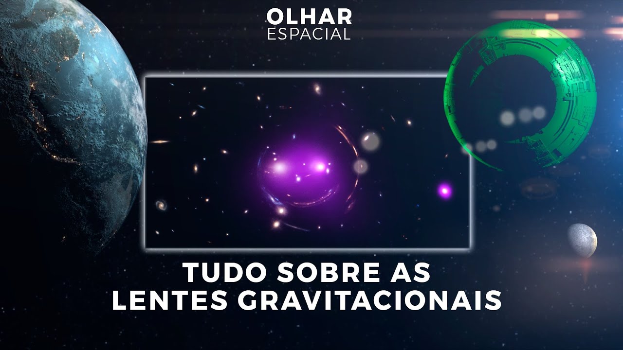 Ao vivo | Tudo sobre as lentes gravitacionais | 27/09/2024