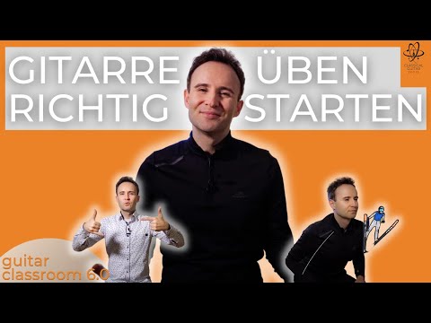 GITARRE Üben starten mit LAUNE & Entspannung, Bereitschaft und Konzentration (MITMACH-TRAINING)