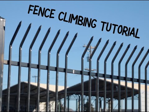 How To Climb Any Fence
