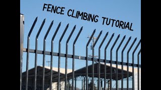 How To Climb Any Fence