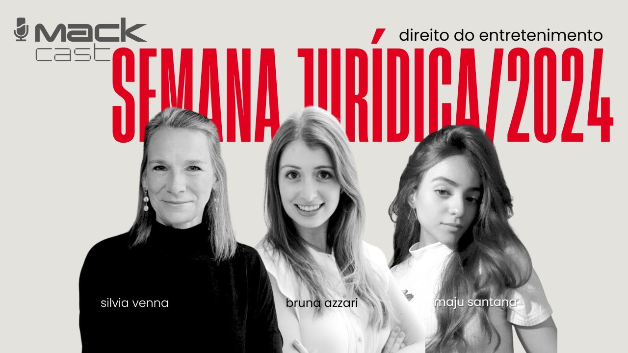 SILVIA VENNA | MACKCAST SEMANA JURÍDICA 2024