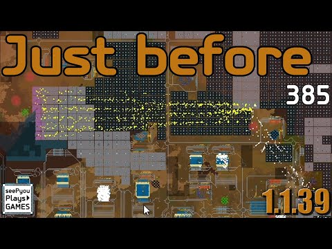 Just before - Factorio - Discover and Expand - seePyou plays - Ep385