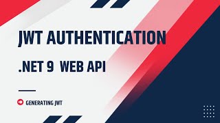 JWT Authentication | Generate Token - Step-wise Tutorial For Beginners | .NET Web API | Part 1