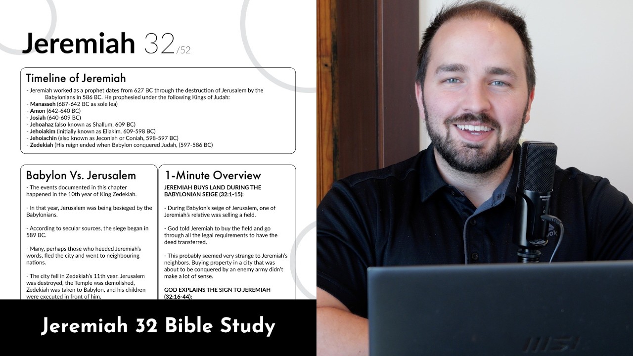Jeremiah 32 - Bible Study, Explanation, and Application